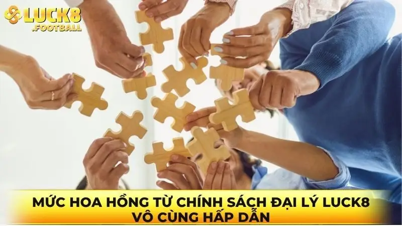 Mức hoa hồng từ chính sách đại lý Luck8 vô cùng hấp dẫn Mức hoa hồng từ chính sách đại lý Luck8 vô cùng hấp dẫn