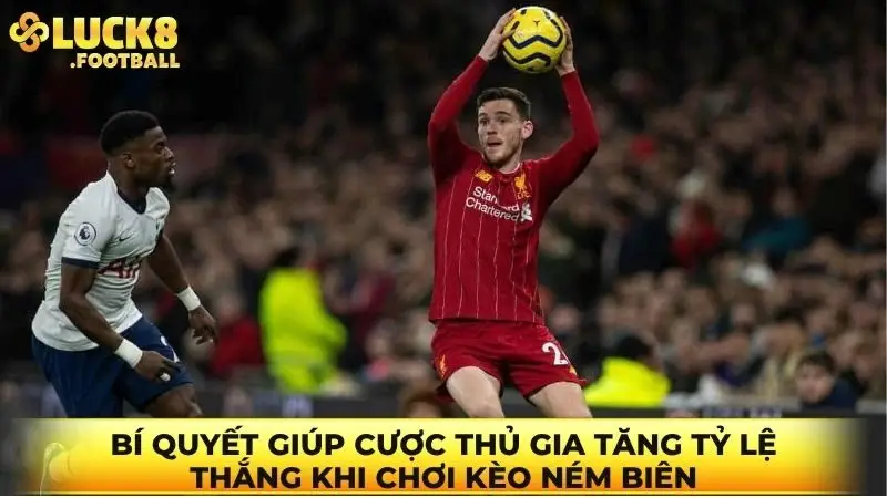 Bí quyết giúp cược thủ gia tăng tỷ lệ thắng khi chơi kèo ném biên